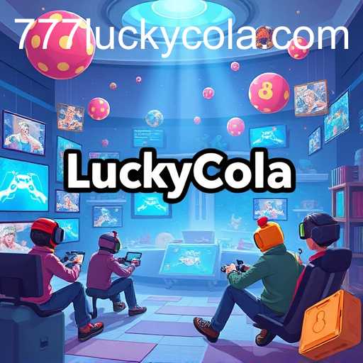 The Rise of LuckyCola: A Refreshing Twist to Gaming